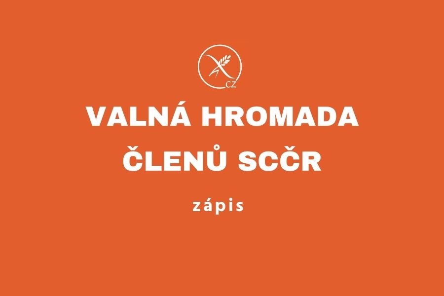 Zápis z jednání valné hromady členů Sdružení celiaků ČR, z. s.